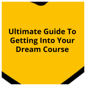 Ultimate Guide To Getting Into Your Dream Course At BUK 